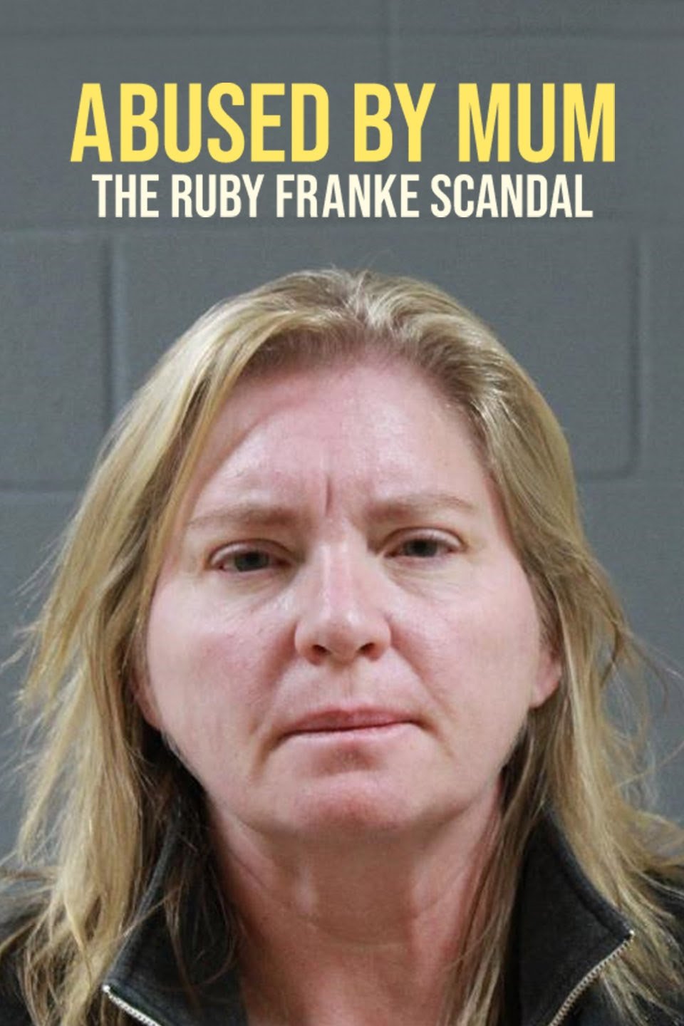 Постер Abused by Mum: The Ruby Franke Scandal